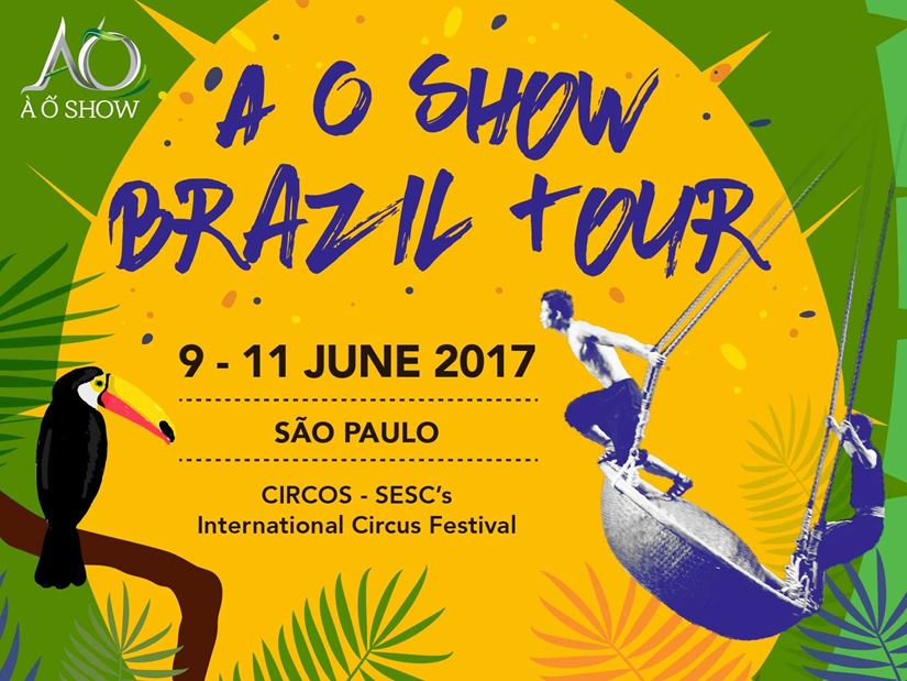 A O SHOW TO PERFORM IN BRAZIL